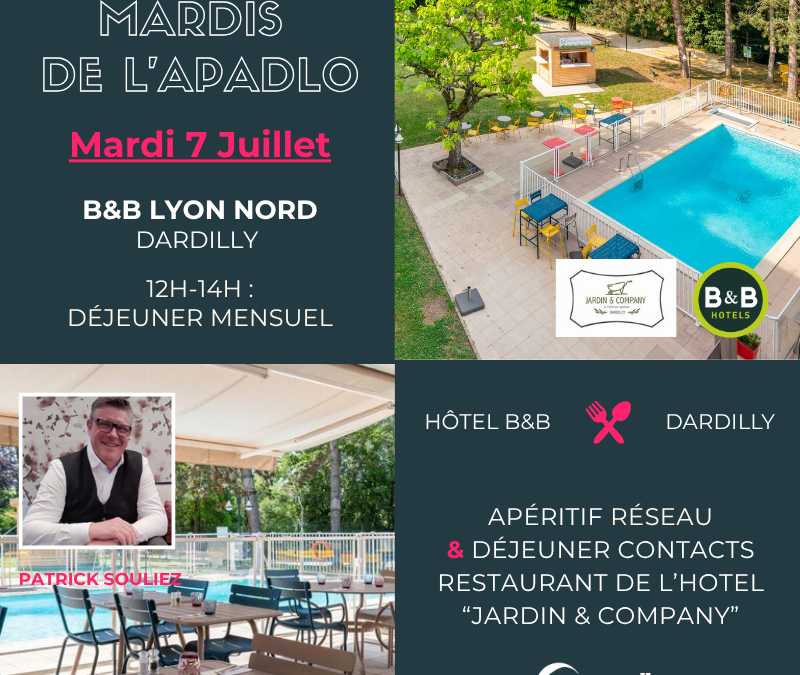 07/07 | Mardi de l&rsquo;APADLO B&B Lyon Nord, Dardilly