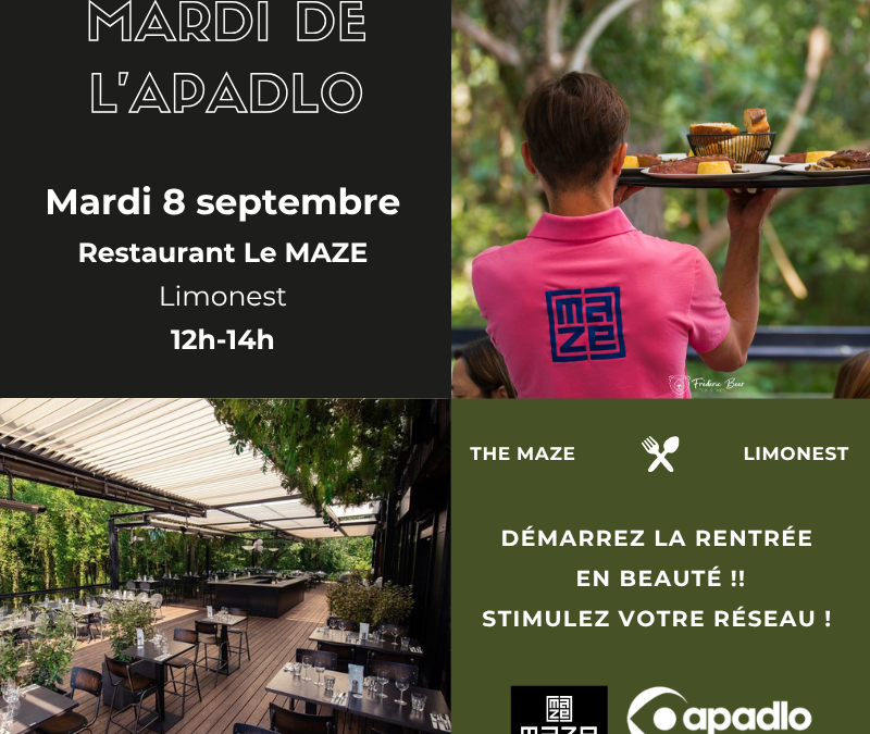 08/09 | Mardi de l&rsquo;APADLO – Déjeuner Mensuel au Maze