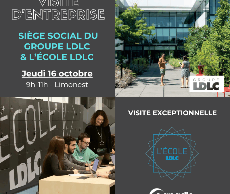 16/10 | Visite du siège social LDLC et l’Ecole LDLC